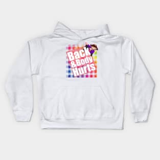 Back & Body Hurts TieDye Plaid Funny Quote Yoga Gym Workout. Kids Hoodie